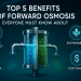 forward Osmosis benefits