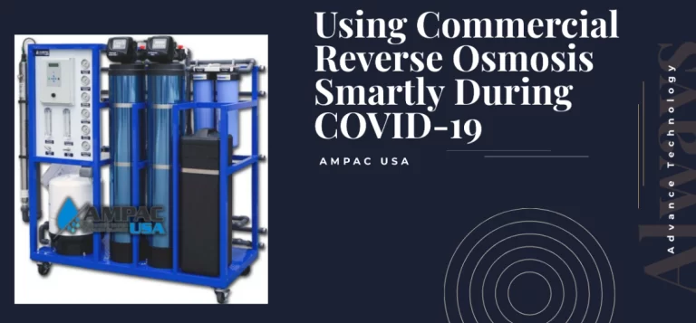 Using Commercial Reverse Osmosis Smartly During COVID-19