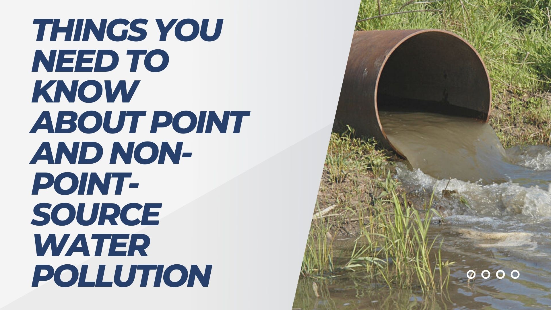 Things You Need to Know About Point and NonPointSource Water Pollution Ampac USA