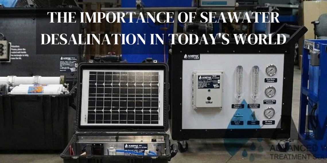 The Importance of Seawater Desalination
