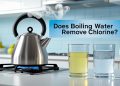 Does Boiling Water Remove Chlorine