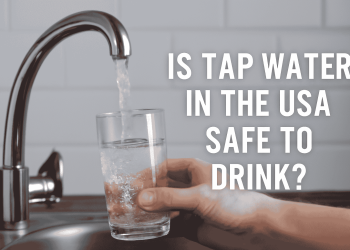 Is Tap Water in the USA Safe to Drink