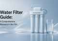 Water filter guide in USA