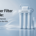 Water filter guide in USA